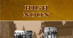 High Noon: Cowboy Skirmish Combat in the American Old West