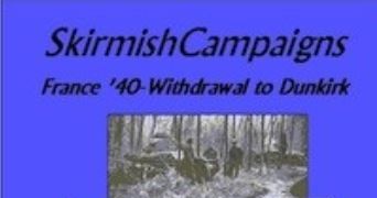 SkirmishCampaigns: France ’40 – Withdrawal to Dunkirk