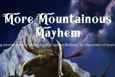 More Mountainous Mayhem: Crags Adventures and Classes for Four Against Darkness