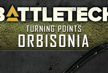 BattleTech: Turning Points – Orbisonia